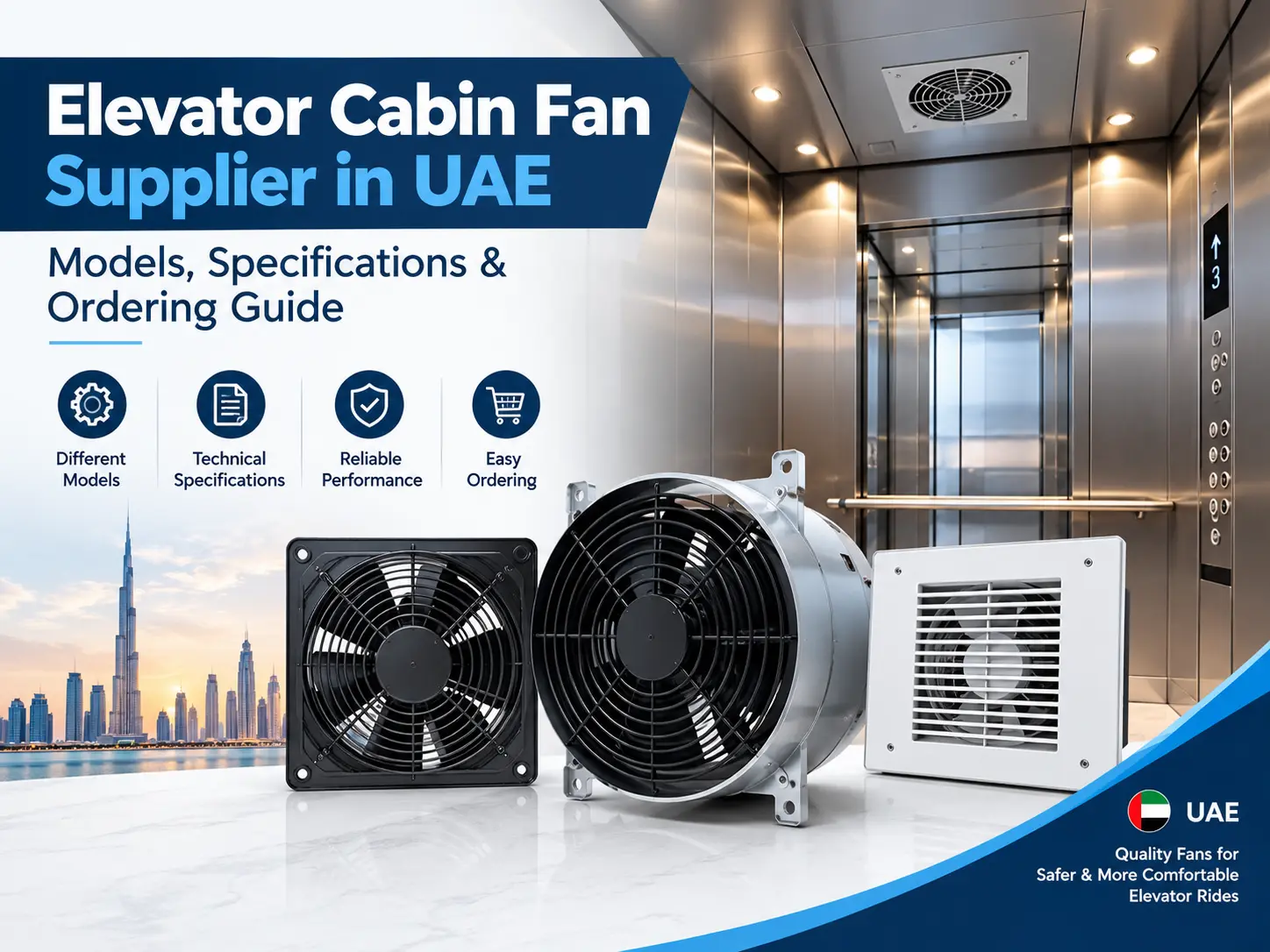 Elevator Cabin Fan Supplier in UAE: Models, Specifications & Ordering Guide
